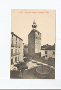 JACA 1 PLAZA DE LA CADENA Y TORRE DE LA CARCEL - Huesca