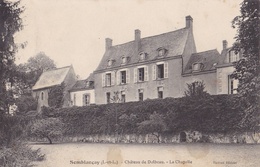 Semblançay - Château De Dolbeau - La Chapelle - Semblançay