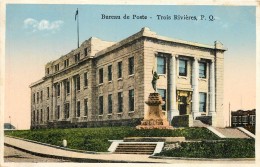 BUREAU DE POSTE - TROIS RIVIERES - Trois-Rivières