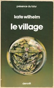PDF 257 - WILHELM, Katie - Le Village (BE+) - Présence Du Futur