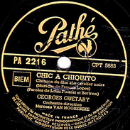 78 T. - 25 Cm - état  B - GEORGES GUETARY - CHIC A CHIQUITO - LA PLUS BELLE - 78 T - Disques Pour Gramophone