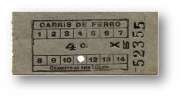 Carris De Ferro - 4 Centavos - Tramway Ticket - Serie Xg - Lisboa Portugal - Europa
