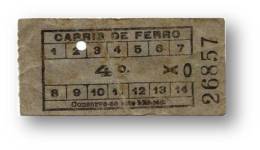 Carris De Ferro - 4 Centavos - Tramway Ticket - Serie Xo - Lisboa Portugal - Europe