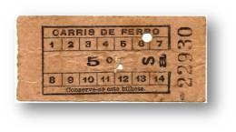 Carris De Ferro - 5 Centavos - Inspector's Chopping - Tramway Ticket - Serie Sa - Lisboa Portugal - Europa