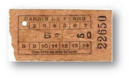 Carris De Ferro - 5 Centavos - Tramway Ticket - Serie So - Lisboa Portugal - Europa