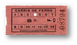 Carris De Ferro - 8 Centavos - Tramway Ticket - Serie Fc - Lisboa Portugal - Europe