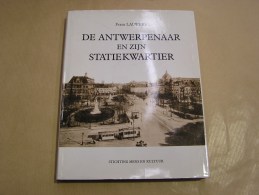 DE ANTWERPENAAR EN ZIJN STATIEKWARTIER Régionaal Régionalisme Anvers Gare Tram Station Vicinal Commerce Hotel Winkel - Other & Unclassified