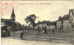 Carte Postale Ancienne De PONTACQ-Place Du Parquet - Pontacq