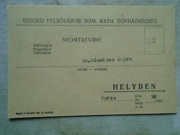 D143782 HUNGARY-Szeged Felsöv. Róm.Kath, Egyh. Nyomtatvány 1939 - Briefe U. Dokumente