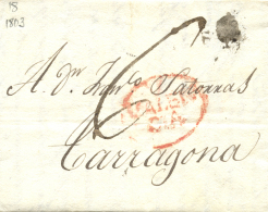 D.P. 19.. 1803. Carta De Valencia A Tarragona. Marca "V/VALENCIA" En óvalo En Rojo (P.E. 18).... - ...-1850 Prephilately