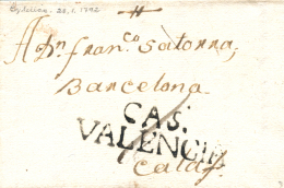 D.P. 19. 1792. Carta De Castellón A Calaf. Marca "CAS/VALENCIA" (P.E. 2) De Lujo. - ...-1850 Prephilately