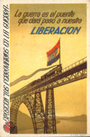 Tarjeta Postal Ilustrada "La Guerra Es El Puente Que Dará Paso A Nuestra Liberación". Editada Por Los... - Covers & Documents