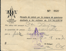 1937. Recibo Emitido Por El "Comité Llibertat" De Buenos Aires Para Recaudar Fondos Para La Compra De... - Covers & Documents