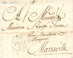 D.P. 19. 1784. Carta De Valencia A Marsella. Marca "V/VALENCIA" En Negro. No Reseñada. Rarísima.... - ...-1850 Prephilately