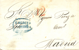 D.P. 16. 1830. Carta De Coruña A Madrid. Muy Bonita. Peso= 15 Gramos. - ...-1850 Voorfilatelie