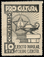 Pro Cultura. Ejército Popular 4º Cuerpo Ejército. 10 Cts. G.G. 851. Dentada En Los 4 Lados, Rara... - Spanish Civil War Labels