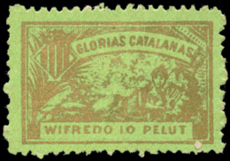 CATALUNYA. 1900ca. Glorias Catalanas. Wifredo Lo Pelut. 8 Distintas Viñetas. Nathan C-32. Peso= 15 Gramos. - Spanish Civil War Labels