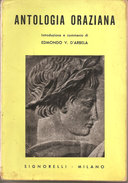 ANTOLOGIA ORAZIANA	  Edmondo V. Arbela  1963  Signorelli - Histoire, Philosophie Et Géographie
