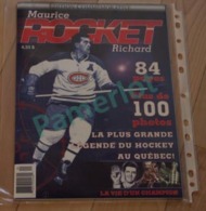 Hockey Canada - Edition Commémorative , Maurice Rocket Richard 84 Pages, + De 100 Photos - Autres & Non Classés