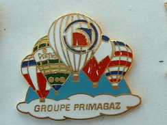 PIN'S MONTGOLFIERES - GROUPE PRIMAGAZ - Airships