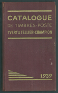 CATALOGUE DE TIMBRE-POSTE YVERT & TELLIER - CHAMPION 1939 - Andere & Zonder Classificatie