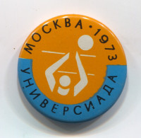 VOLLEYBALL, Pallavolo, Voleibol - UNIVERSIADE 1973. Moscow ( USSR ), Vintage Pin Badge, Abzeichen, Brooch, D 30 Mm - Volleyball