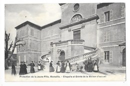 MARSEILLE  (cpa 13)  Protection De La Jeune Fille - Chapelle Et Entrée De La Maison D'accueil -   - L 1 - Castellane, Prado, Menpenti, Rouet