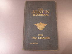 THE AUSTIN HANDBOOK FOR 15HP CHASSIS ORIGINAL      2nd EDITION 1911 - Books On Collecting