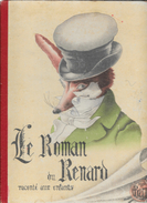 Le Roman Du Renard Raconté Aux Enfants, Illustré Par Berny - Collection De Tobby L'éléphant, Volume Cartonné, 20 Pages - 1901-1940