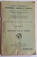 LIVRE - CATALOGUE DES OUVRAGES SUR LA MARINE 6 SOCIETE D'EDITIONS GEOGRAPHIQUES, MARITIMES Et COLONIALES -1934 - Schiffe