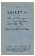 Essonne, BULLETIN DE LA SOCIETE D'ETUDES HISTORIQUES Et GEOGRAPHIQUES D'ATHIS MONS Et De La PLAINE De LONGBOYAU N°1 1947 - Ile-de-France