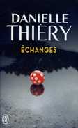 Échanges Par Danielle Thiéry (ISBN 9782290105030) - J'ai Lu