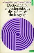 Dictionnaire Encyclopédique Des Sciences Du Langage Par Ducrot Et Todorov (ISBN 2020053497) - Diccionarios