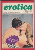 EROTICA -Guida All'amore Moderno  - N. 4  Del   Febbraio 1969   (201211) - Autres & Non Classés