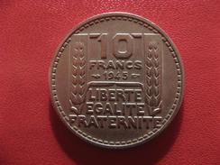 10 Francs 1945 Rameaux Courts Turin 2522 - 10 Francs