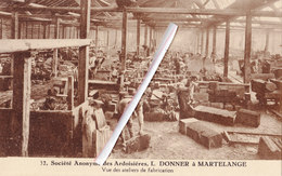 S.A. Des Ardoisiéres. L. Donner à Martelange - Vue Des Ateliers De Fabrication - Martelange