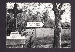 CPSM 84 - LA TOUR D´AIGUES ? - Entrée De La Maison De Repos De N.D. De La Ferrage Petit Plan De La Maison à Droite - La Tour D'Aigues