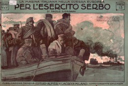 La Marina Italiana Nella Guerra Europea Per L´esercito Serbo Di Paolo Giordani. Libro IV E V. 1917 - Guerra 1914-18