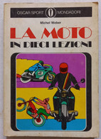 LA MOTO IN 10 LEZIONI -OSCAR MONDADORI-  DEL MAGGIO 1973 ( CART 77) - Engines