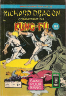 Richard Dragon Combattant Du Kung-fu N° 3 - Editions Artima / Arédit - 3ème Trimestre 1976 - BE - Colecciones Completas