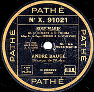 78 T. - 25 Cm - état  B -  ANDRE BAUGE - ROSE MARIE - VALSE BERCEUSE - 78 T - Discos Para Fonógrafos