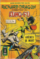 Richard Dragon Combattant Du Kung-fu N° 4 - Editions Artima / Arédit - 4ème Trimestre 1976 - BE - Sammlungen