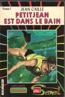 Petitjean Est Dans Le Bain N° 61 - Tome 1 - Editions Artima / Arédit à Tourcoing - 4ème Trimestre 1975 - TBE - Sammlungen