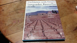 Languedoc Roussillon L'architecture Rurale Française De Jean Guibal Et Henri Raulin - Languedoc-Roussillon