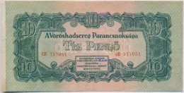 1944. 10P 'A Vöröshadsereg Parancsnoksága', Az ElÅ‘lap Bal Oldalán 3-5mm-es Alapnyomat... - Ohne Zuordnung