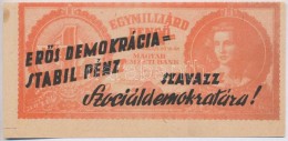 1946. BankjegyszerÅ± 1.000.000.000P-s Röpcédula Kétoldali 'ErÅ‘s Demokrácia=Stabil... - Unclassified