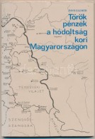 Pávó Elemér: Török Pénzek A Hódoltság Kori... - Unclassified