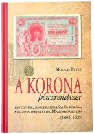 Molnár Péter: A Korona Pénzrendszer Bevezetése, Megszilárdulása és... - Unclassified