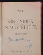 Zoli: Kis Ember Nagy élete. Önéletrajz. Bp., é. N., SzerzÅ‘i. A SzerzÅ‘... - Unclassified