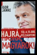 Igor Janke: Hajrá, Magyarok! Az Orbán Viktor-sztori Egy Lengyel újságíró... - Non Classés